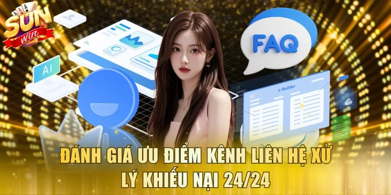 Đánh giá ưu điểm kênh liên hệ xử lý khiếu nại 24/24