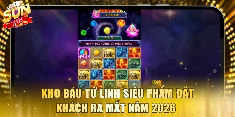 Kho báu Tứ Linh siêu phẩm đắt khách ra mắt năm 2026
