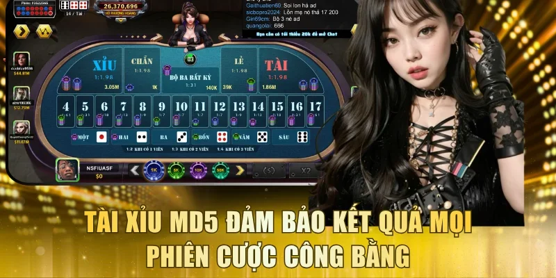 Tài Xỉu MD5 đảm bảo kết quả mọi phiên cược công bằng